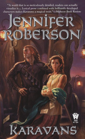 Karavans by Jennifer Roberson, 9780756404093