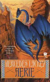 Aerie (Book Four of the Dragon Jousters) by Mercedes Lackey, 9780756404260