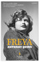 Freya (A Novel) by Anthony Quinn, 9781609454159