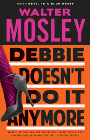 Debbie Doesn't Do It Anymore by Walter Mosley, 9780767929646