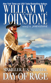 Day of Rage by William W. Johnstone, J.A. Johnstone, 9780786038183