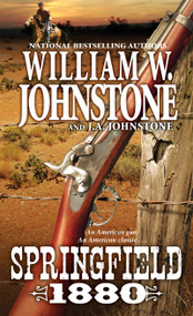 Springfield 1880 by William W. Johnstone, J.A. Johnstone, 9780786040414