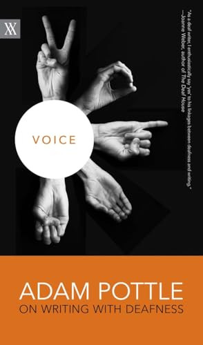 Voice (Adam Pottle on Writing with Deafness) by Adam Pottle, 9780889775930