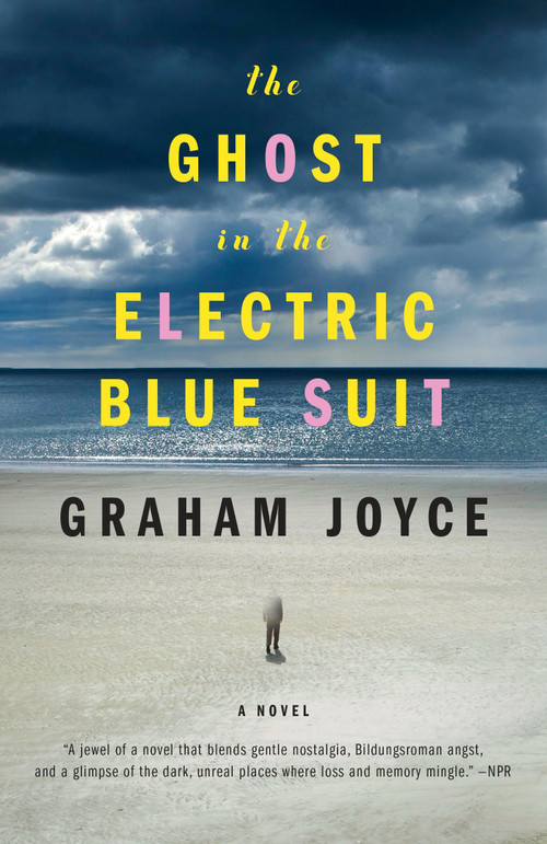 The Ghost in the Electric Blue Suit by Graham Joyce, 9780804170178