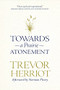 Towards a Prairie Atonement by Trevor Herriot, Norman Fleury, 9780889774544