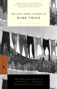 The Best Short Stories of Mark Twain by Mark Twain, Lawrence Berkove, Pete Hamill, 9780812971187