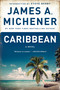 Caribbean (A Novel) by James A. Michener, Steve Berry, 9780812974928