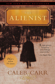 The Alienist (A Novel) by Caleb Carr, 9780812976144