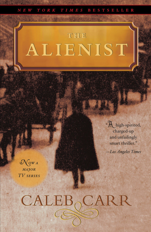 The Alienist (A Novel) by Caleb Carr, 9780812976144