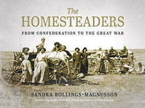 The Homesteaders by Sandra Rollings-Magnusson, 9780889775152