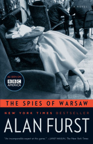 The Spies of Warsaw (A Novel) by Alan Furst, 9780812977370