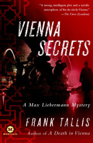 Vienna Secrets (A Max Liebermann Mystery) by Frank Tallis, 9780812980998
