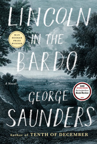 Lincoln in the Bardo (A Novel) - 9780812995343 by George Saunders, 9780812995343