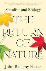 The Return of Nature (Socialism and Ecology) - 9781583678367 by John Bellamy Foster, 9781583678367