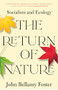 The Return of Nature (Socialism and Ecology) - 9781583678367 by John Bellamy Foster, 9781583678367