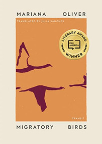 Migratory Birds by Mariana Oliver, Julia Sanches, 9781945492525