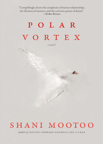 Polar Vortex - 9781617758621 by Shani Mootoo, 9781617758621