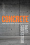 Concrete (From Ancient Origins to a Problematic Future) - 9780889777804 by Mary Soderstrom, 9780889777804