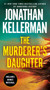 The Murderer's Daughter (A Novel) by Jonathan Kellerman, 9781101885338