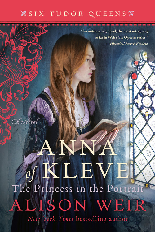 Anna of Kleve, The Princess in the Portrait (A Novel) by Alison Weir, 9781101966594