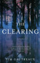 The Clearing (A Novel) by Tim Gautreaux, 9781400030538