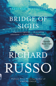 Bridge of Sighs: Oprah's Book Club - 9781400030903 by Richard Russo, 9781400030903