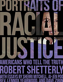 Portraits of Racial Justice (Americans Who Tell the Truth) by Robert Shetterly, 9781613321638