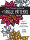 The Coloring Book of Tangle Patterns (Pages, Templates and Patterns to Create and Play) by Tiffany Lovering, 9781440346033