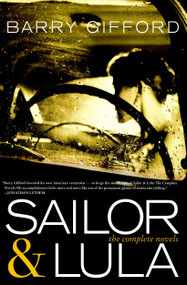 Sailor & Lula (The Complete Novels) by Barry Gifford, 9781583229101