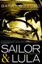 Sailor & Lula (The Complete Novels) by Barry Gifford, 9781583229101