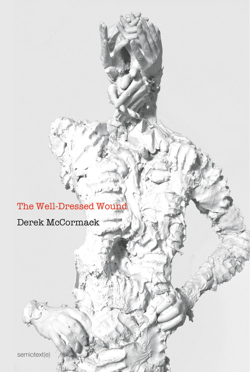 The Well-Dressed Wound by Derek McCormack, 9781584351740