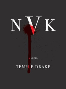 NVK (A Novel) by Temple Drake, 9781590519356
