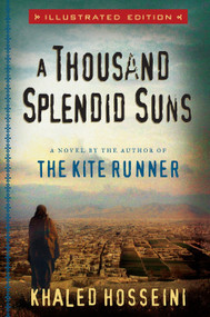 A Thousand Splendid Suns Illustrated Edition by Khaled Hosseini, 9781594488887
