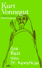 God Bless You, Dr. Kevorkian by Kurt Vonnegut, Neil Gaiman, 9781609800734