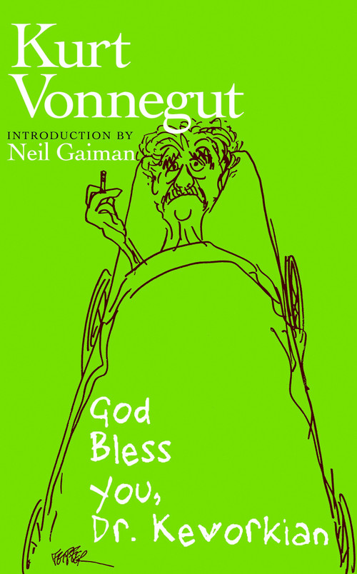 God Bless You, Dr. Kevorkian by Kurt Vonnegut, Neil Gaiman, 9781609800734