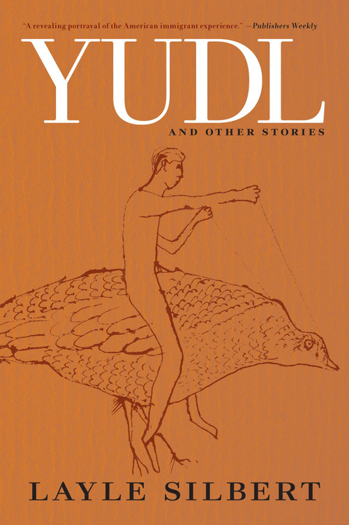 Yudl (And Other Stories) by Layle Silbert, 9781609804404