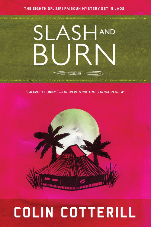 Slash and Burn - 9781616951788 by Colin Cotterill, 9781616951788
