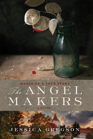 The Angel Makers - 9781616951795 by Jessica Gregson, 9781616951795