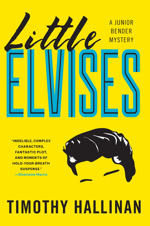 Little Elvises by Timothy Hallinan, 9781616952792