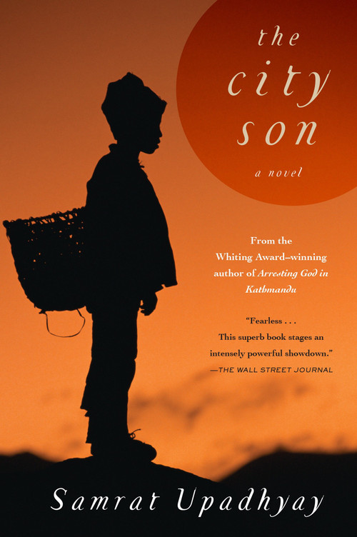 The City Son by Samrat Upadhyay, 9781616955380