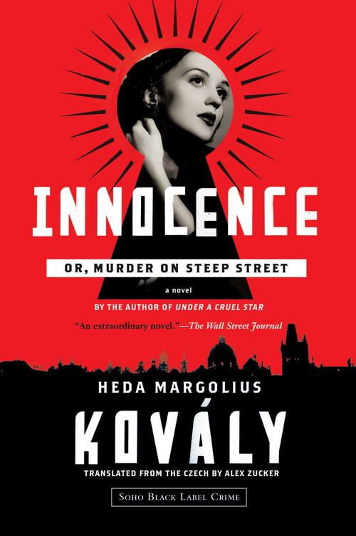 Innocence; or, Murder on Steep Street by Heda Margolius Kovály, Alex Zucker, 9781616956455