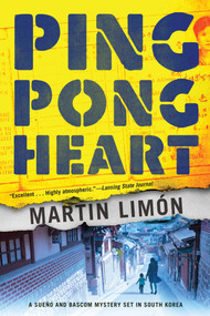 Ping-Pong Heart by Martin Limon, 9781616958091