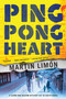 Ping-Pong Heart by Martin Limon, 9781616958091