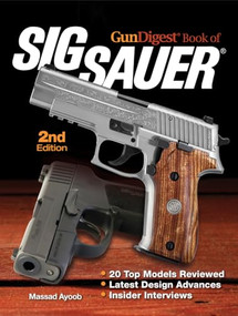 Gun Digest Book of SIG-Sauer by Massad Ayoob, 9781440239144