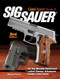 Gun Digest Book of SIG-Sauer by Massad Ayoob, 9781440239144