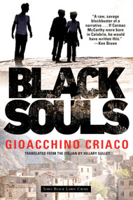 Black Souls by Gioacchino Criaco, Hillary Gulley, 9781641291286