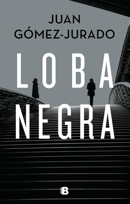 Loba negra / The Black Wolf (Spanish Edition) by Juan Gómez-Jurado, 9781644732748
