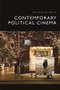 Contemporary Political Cinema by Matthew Holtmeier, 9781474477710