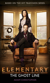 Elementary: The Ghost Line by Adam Christopher, 9781781169841