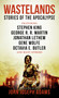 Wastelands - Stories of the Apocalypse by John Joseph Adams, 9781783291489